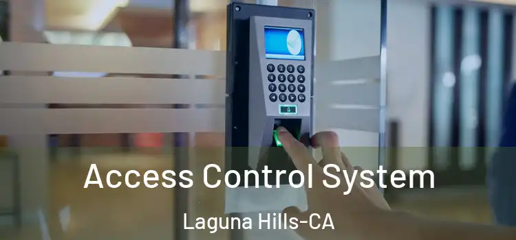  Access Control System Laguna Hills-CA