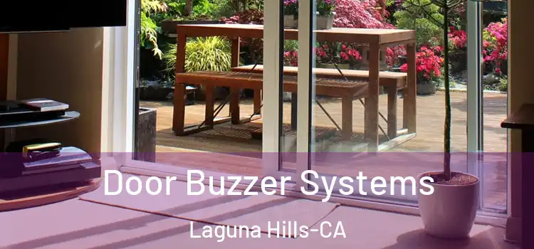  Door Buzzer Systems Laguna Hills-CA