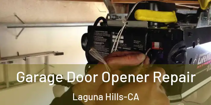  Garage Door Opener Repair Laguna Hills-CA