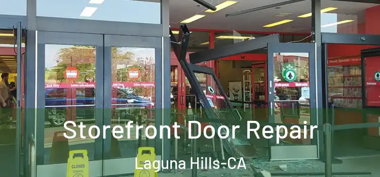  Storefront Door Repair Laguna Hills-CA