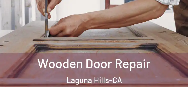  Wooden Door Repair Laguna Hills-CA